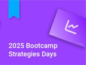 2025 Bootcamp Strategies Days