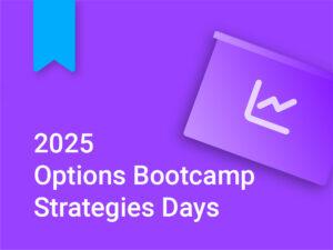 2025 Options Bootcamp Strategies Days