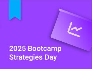 2025 Bootcamp Strategies Day