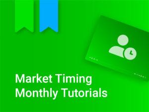 Market Timing Monthly Tutorials